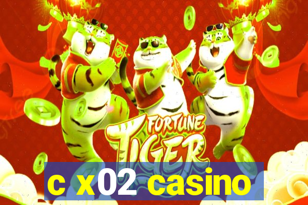 c x02 casino